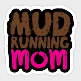 Mud Running Mom Sticker